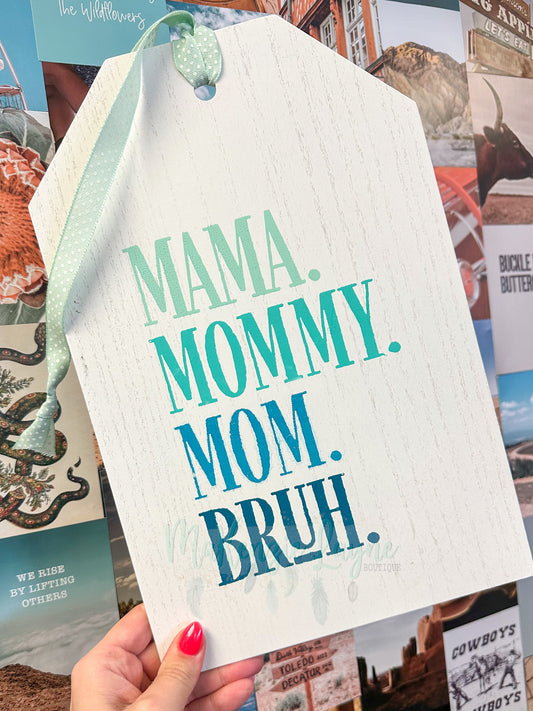 Mama, Mommy, Mom Sign