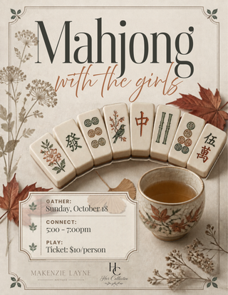 Promotional graphic for a mahjong social event titled 'Mahjong with the girls,' showing several mahjong tiles fanned out above a cup of tea, with event text including 'Gather: Sunday, October 18,' 'Connect: 5:00 - 7:00pm,' and 'Play: Ticket: $10/person.' Branding at the bottom reads 'Makenzie Layne' and 'Her Collection.