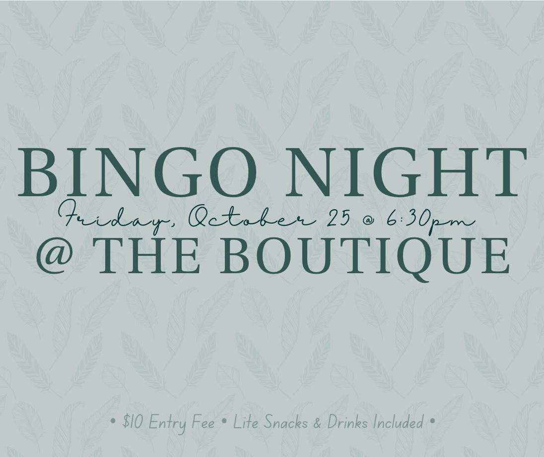 BINGO NIGHT AT THE BOUTIQUE!